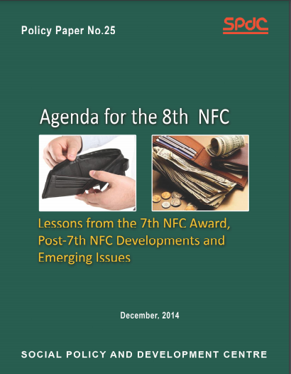 Agenda for the 8th NFC: Lessons from the 7th NFC Award, Post- 7th NFC Development and Emerging Issues