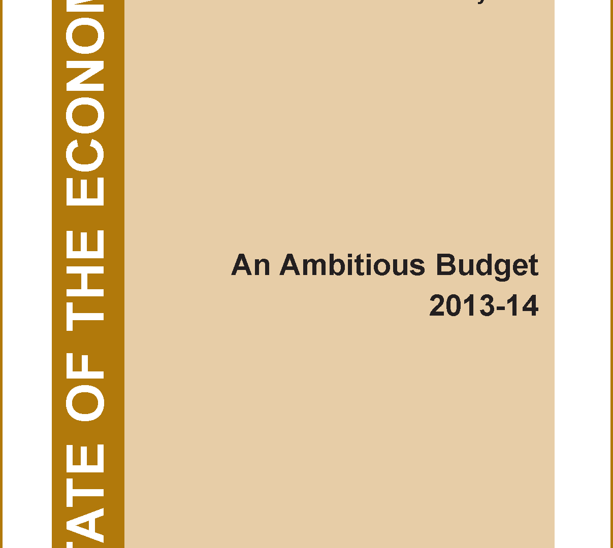 State of the Economy: An Ambitious Budget 2013-14