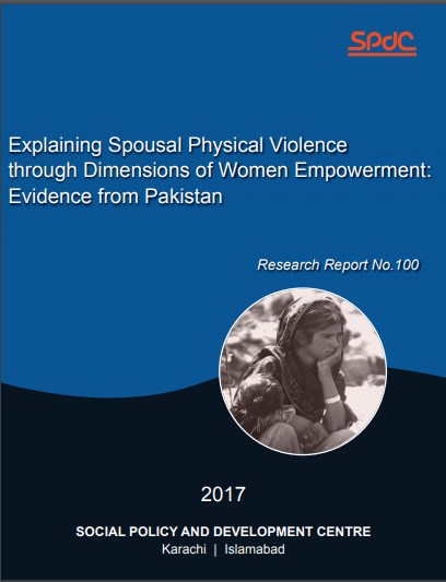 Explaining Spousal Physical Violence through Dimensions of Women Empowerment: Evidence from Pakistan