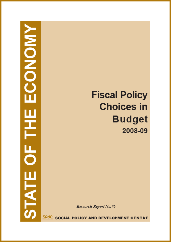 State of the Economy: Fiscal Policy Choices in Budget 2008-09