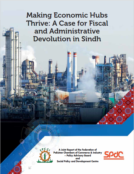 Making Economic Hubs Thrive: A Case for Fiscal and Administrative Devolution in Sindh