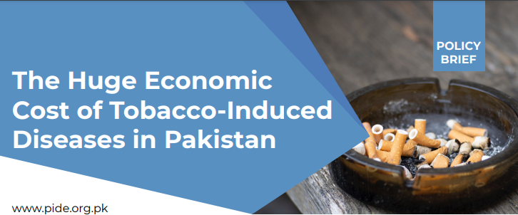 The health and economic costs of tobacco use are more than five times the tax receipts. (PIDE Study)